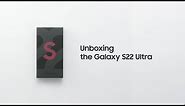 Galaxy S22 Ultra: Official Unboxing | Samsung