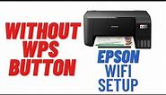 EPSON Printer WIFI SETUP, without WPS button, Setup with wifi router