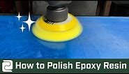 How to Polish Epoxy Resin for a Crystal Clear Finish | Incredible Solutions Online