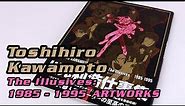 ❱❱ Closer Look ❰❰ The Illusives: 1985-1995 - Toshihiro Kawamoto Artworks