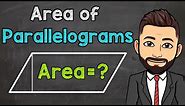 Area of Parallelograms | How to Find the Area of a Parallelogram