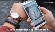 10 best pedometer apps for android | Pick Latest