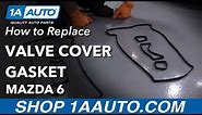How to Replace Valve Cover Gasket 03-13 Mazda 6