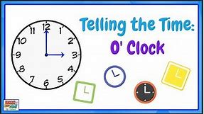 Telling the Time for Kids: O'Clock Times- WORKSHEET INCLUDED!