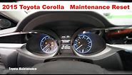 2015 Toyota Corolla Maintenance Reset