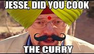 Jesse, did you cook the curry