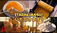 Let's Eat! With Rilakkuma and Kaoru | Netflix Anime