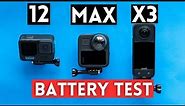 GoPro 12 vs GoPro MAX vs Insta360 X3 - Battery Test Comparison