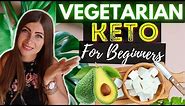 Vegetarian Keto Diet Guide for Beginners [Complete Keto For Vegetarians Guide] Keto Diet UK