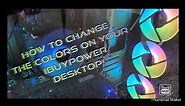 How to Change the Colors on my IBUYPOWER Desktop