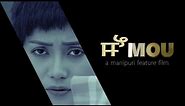 Mou // Manipur Feature Film // Part 3 End // Boney and Biju // Khaba and Gepilina