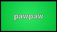 Pawpaw Meaning