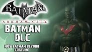 Batman: Arkham City - Batman Beyond Costume