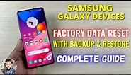Samsung Galaxy Devices : Factory Data Reset Complete Guide With Backup & Restore