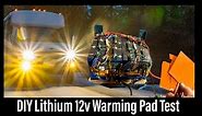 Winter 12v Charging Lithium - DIY Battery Warming pad Test