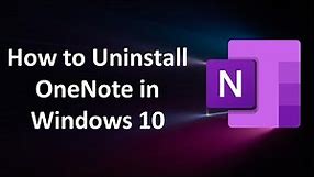 How to Uninstall OneNote in Windows 10
