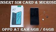 How To Insert Sim Card and MicroSD Oppo A7 Ram 4Gb Internal 64GB