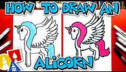 How To Draw An Alicorn (Unicorn & Pegasus)