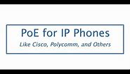 Power over Ethernet for Cisco IP Phones