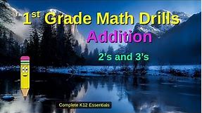 1st Grade Math Drills Addition 2’s and 3’s | homeschool and public | Classroom learning lessons