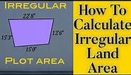 How to calculate Irregular land area// Irregular plot area in Square feet
