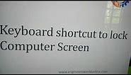 Keyboard Shortcut to Lock Computer Screen