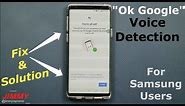 "OK Google" Voice Detection Issue - SOLUTION & FIX plus Tips