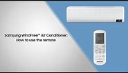 Samsung WindFree™ Air Conditioner: How to use the remote