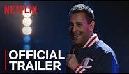 ADAM SANDLER: 100% FRESH | Official Trailer [HD] | Netflix