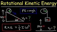 Rotational Kinetic Energy and Moment of Inertia Examples & Physics Problems