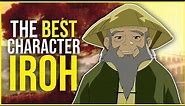 Why I love Iroh | The BEST Character of Avatar The Last Airbender
