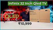Infinix W1 32 Inch QLED TV with WebOS ⚡ Unboxing & Review Smartest QLED EVER IN 32 Inch