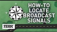 How To Locate Your Broadcast Signals