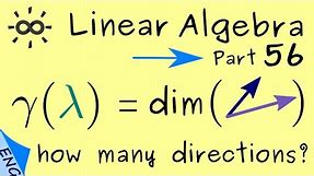 Linear Algebra 56 | Geometric Multiplicity