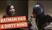 Batman Can't Stop Thinking About Sex