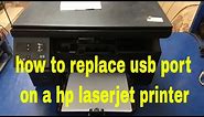 how to replace usb port on hp laserjet printer