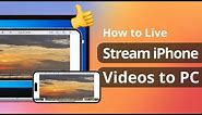 How to Stream iPhone Videos to PC | FULL TUTORIAL GUIDE