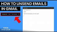 How To Unsend Emails In Gmail
