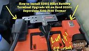 How to install SDHQ Complete Billet Battery Terminal Upgrade kit on Ford 2020+ Superduty F350 Tremor