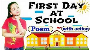 First Day at School | Poem on School in English | first day at school/Class 2/English Poems for Kids