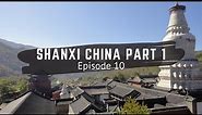 Shanxi China (part 1) - Travel China - Episode 10 - China Vlog