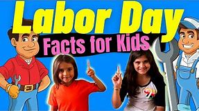 LABOR DAY Facts for Kids | Why Do We Celebrate Labor Day?