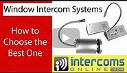 How to Choose a Window Intercom System