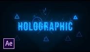 3 Holographic Effects For Motion Graphics & VFX | After Effects Tutorial
