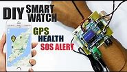 DIY Smart Health Tracker Watch with GPS & Emergency Alert
