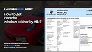 HOW TO GET YOUR PORSCHE WINDOW STICKER BY VIN? | Porsche Window Sticker Lookup Guide