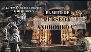 el Mito de Perseo y Andrómeda | Recordando la Historia