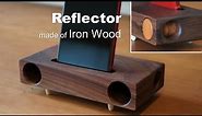 Acoustic amplifier phone stand with Iron-wood Reflectors