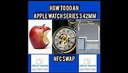 How to do an Apple Watch NFC Swap