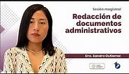Redacción de documentos administrativos | Dra. Sandra Gutierrez